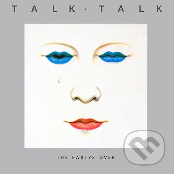 Hudební CD: Talk Talk: The Party's Over (Warner Music). Warner Music, 2025 Hudební CD: Talk Talk: The Party's Over (Warner Music). Warner Music, 2025