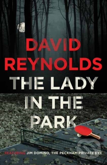 Kniha: The Lady in the Park (David Reynolds). Muswell, 2025 Kniha: The Lady in the Park (David Reynolds). Muswell, 2025
