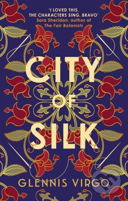Kniha: City of Silk (Glennis Virgo). Allison & Busby, 2025 Kniha: City of Silk (Glennis Virgo). Allison & Busby, 2025