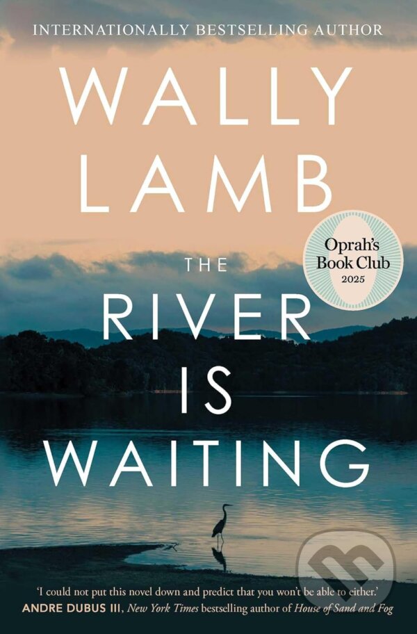Kniha: The River Is Waiting (Wally Lamb). Simon & Schuster, 2025 Kniha: The River Is Waiting (Wally Lamb). Simon & Schuster, 2025