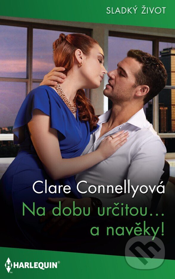 E-kniha: Na dobu určitou… a navěky! (Clare Connelly). HarperCollins, 2025 E-kniha: Na dobu určitou… a navěky! (Clare Connelly). HarperCollins, 2025