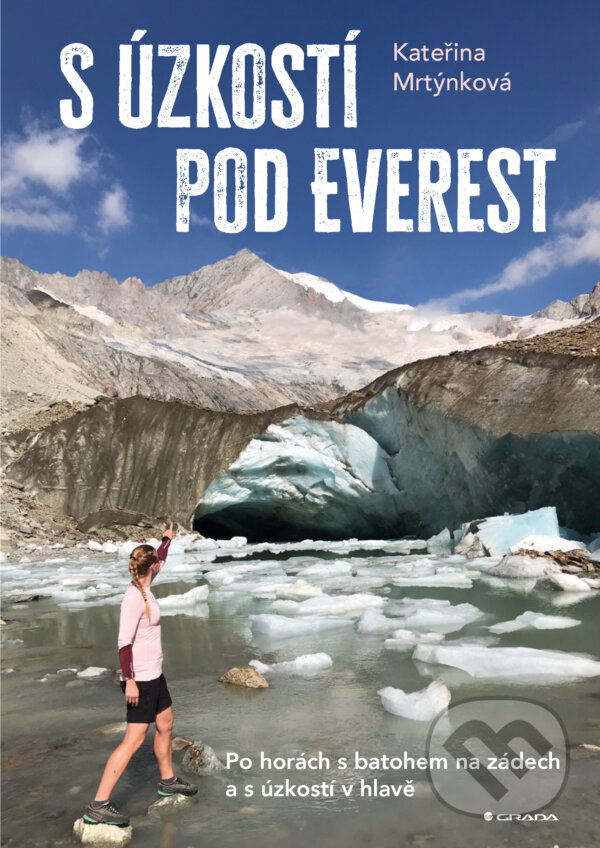 E-kniha: S úzkostí pod Everest (Kateřina Mrtýnková). Grada, 2025 E-kniha: S úzkostí pod Everest (Kateřina Mrtýnková). Grada, 2025