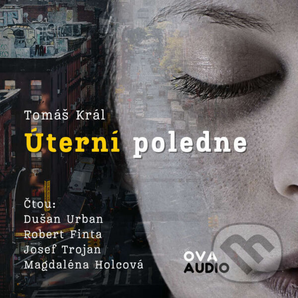 Audiokniha: Úterní poledne (Tomáš Král). Ova Audio, 2025 Audiokniha: Úterní poledne (Tomáš Král). Ova Audio, 2025