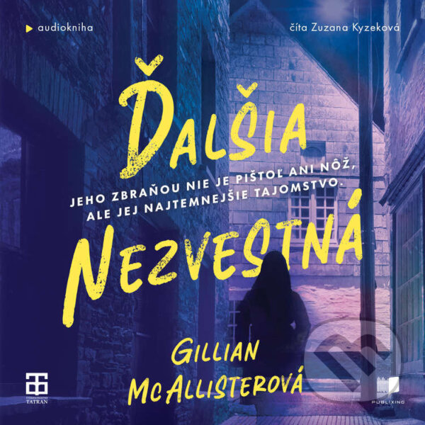 Audiokniha: Ďalšia nezvestná (Gillian McAllister). Publixing a Tatran, 2025 Audiokniha: Ďalšia nezvestná (Gillian McAllister). Publixing a Tatran, 2025