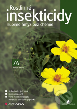E-kniha: Rostlinné insekticidy (Roman Pavela). Grada, 2005 E-kniha: Rostlinné insekticidy (Roman Pavela). Grada, 2005