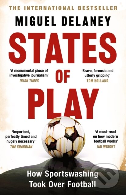 Kniha: States of Play (Miguel Delaney). , 2025 Kniha: States of Play (Miguel Delaney). , 2025