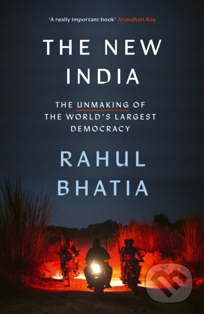 Kniha: The New India (Rahul Bhatia). Little, Brown Book Group, 2025 Kniha: The New India (Rahul Bhatia). Little, Brown Book Group, 2025