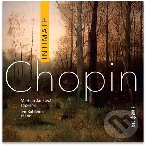 Hudební CD: Fryderyk Chopin: Intimate (Radioservis). Radioservis, 2025 Hudební CD: Fryderyk Chopin: Intimate (Radioservis). Radioservis, 2025