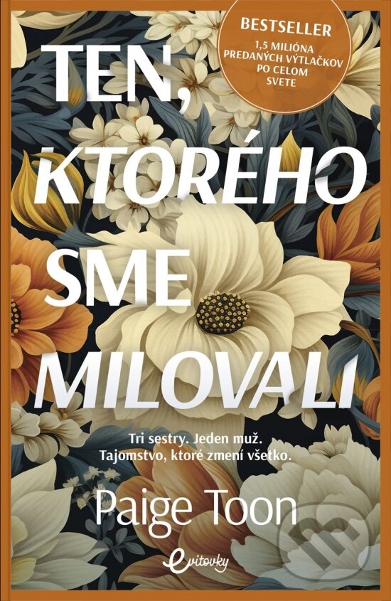 Kniha: Ten, ktorého sme milovali (Paige Toon). MAFRA Slovakia, 2025 Kniha: Ten, ktorého sme milovali (Paige Toon). MAFRA Slovakia, 2025