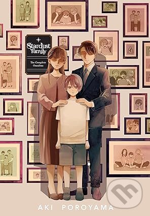 Kniha: Stardust Family (Aki Poroyama). Yen Press, 2025 Kniha: Stardust Family (Aki Poroyama). Yen Press, 2025
