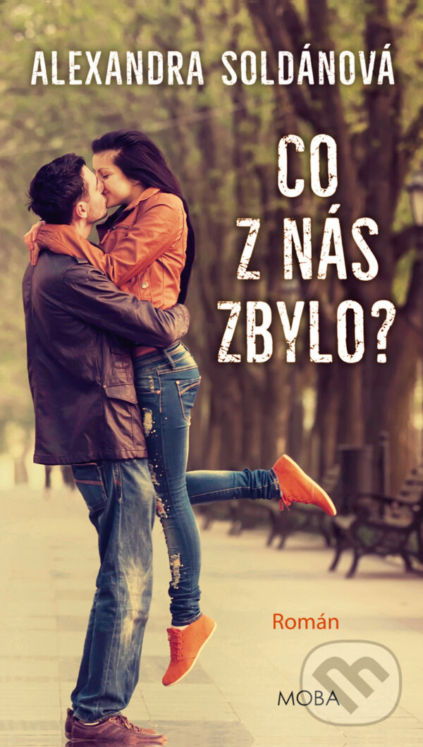 E-kniha: Co z nás zbylo? (Alexandra Soldánová). Moba, 2025 E-kniha: Co z nás zbylo? (Alexandra Soldánová). Moba, 2025