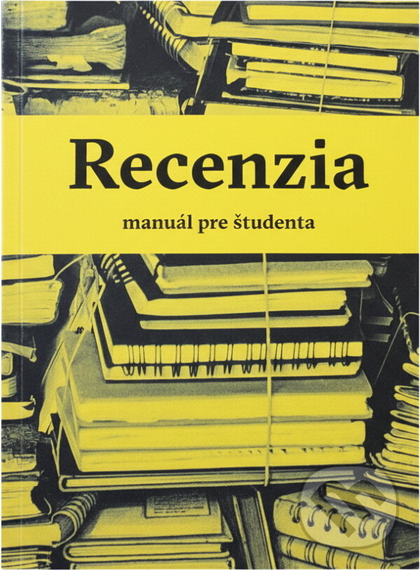 Kniha: Recenzia, Reportáž, Rečníctvo - Manuál pre študenta (Marta Součková, Matúš Krčmárik, Ján Barčiak, Emma Čačková, Timotej Oršula, Barbora Horehájová, Kristína Kobolková, Nina Mališková, Tomáš Bella, Dušan Mikušovič, Ela Rybárová, Martina Štérová, Michaela Žureková, Ján Gavura a Valér Mikula). Kniha: Recenzia, Reportáž, Rečníctvo - Manuál pre študenta (Marta Součková, Matúš Krčmárik, Ján Barčiak, Emma Čačková, Timotej Oršula, Barbora Horehájová, Kristína Kobolková, Nina Mališková, Tomáš Bella, Dušan Mikušovič, Ela Rybárová, Martina Štérová, Michaela Žureková, Ján Gavura a Valér Mikula).