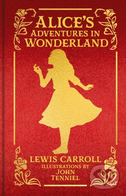 Kniha: Alice's Adventures in Wonderland (Lewis Carroll). Arcturus, 2025 Kniha: Alice's Adventures in Wonderland (Lewis Carroll). Arcturus, 2025