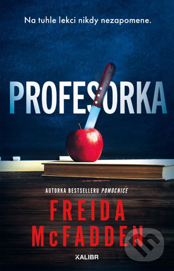 Kniha: Profesorka (Freida McFadden). Kalibr, 2026 Kniha: Profesorka (Freida McFadden). Kalibr, 2026