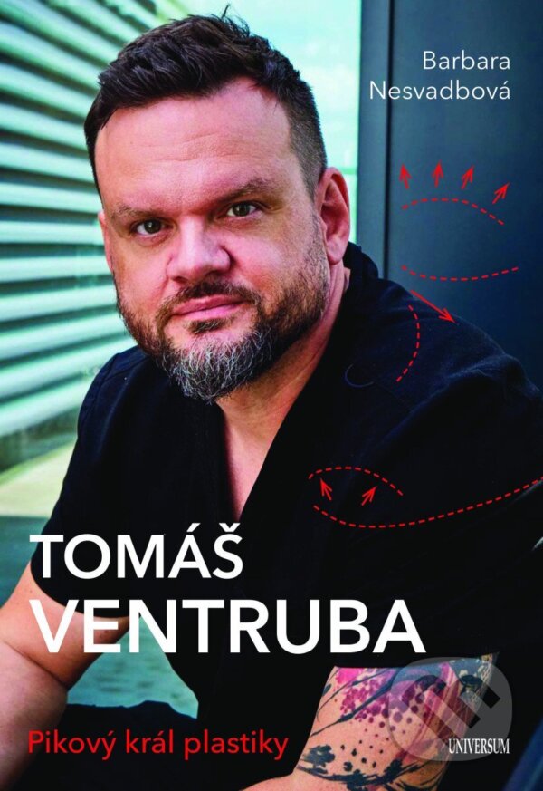 Kniha: Tomáš Ventruba (Barbara Nesvadbová a Tomáš Ventruba). Universum, 2025 Kniha: Tomáš Ventruba (Barbara Nesvadbová a Tomáš Ventruba). Universum, 2025