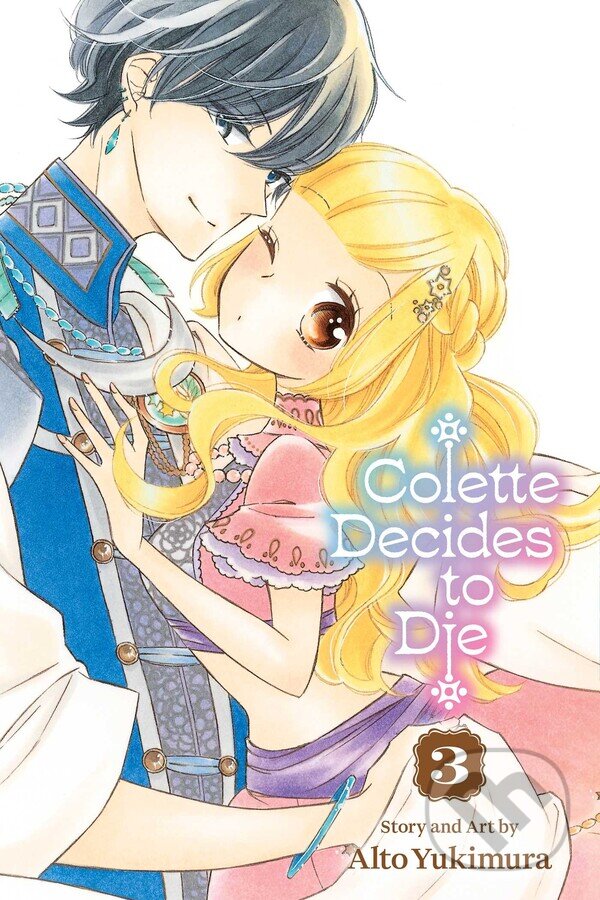 Kniha: Colette Decides to Die 3 (Alto Yukimura). Viz Media, 2025 Kniha: Colette Decides to Die 3 (Alto Yukimura). Viz Media, 2025