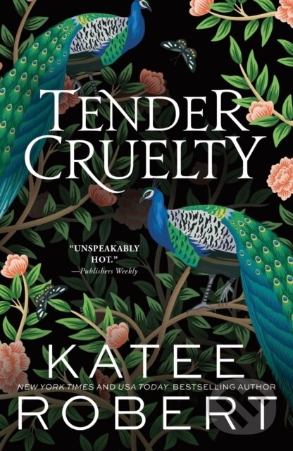 Kniha: Tender Cruelty (Katee Robert). Sourcebooks, 2025 Kniha: Tender Cruelty (Katee Robert). Sourcebooks, 2025