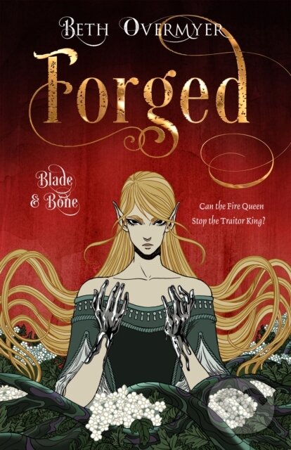 Kniha: Forged (Beth Overmyer). Flame Tree Publishing, 2025 Kniha: Forged (Beth Overmyer). Flame Tree Publishing, 2025
