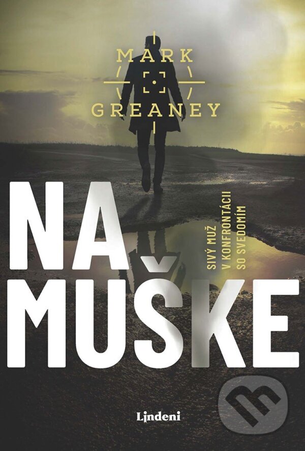 E-kniha: Na muške (Mark Greaney). Lindeni, 2025 E-kniha: Na muške (Mark Greaney). Lindeni, 2025