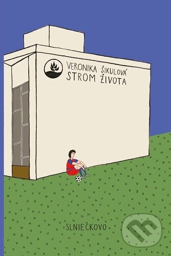Kniha: Strom života (Veronika Šikulová). Občianske združenie Slniečkovo, 2025 Kniha: Strom života (Veronika Šikulová). Občianske združenie Slniečkovo, 2025