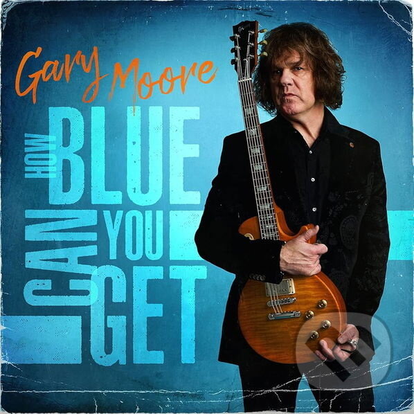 Hudební CD: Gary Moore: How Blue Can You Get LP (Music on Vinyl). Music on Vinyl, 2025 Hudební CD: Gary Moore: How Blue Can You Get LP (Music on Vinyl). Music on Vinyl, 2025