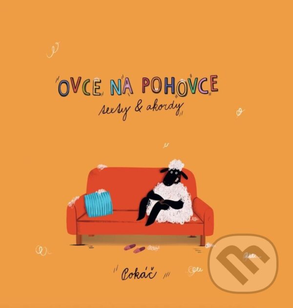 Kniha: Ovce na pohovce (Pokáč). BWT books, 2025 Kniha: Ovce na pohovce (Pokáč). BWT books, 2025