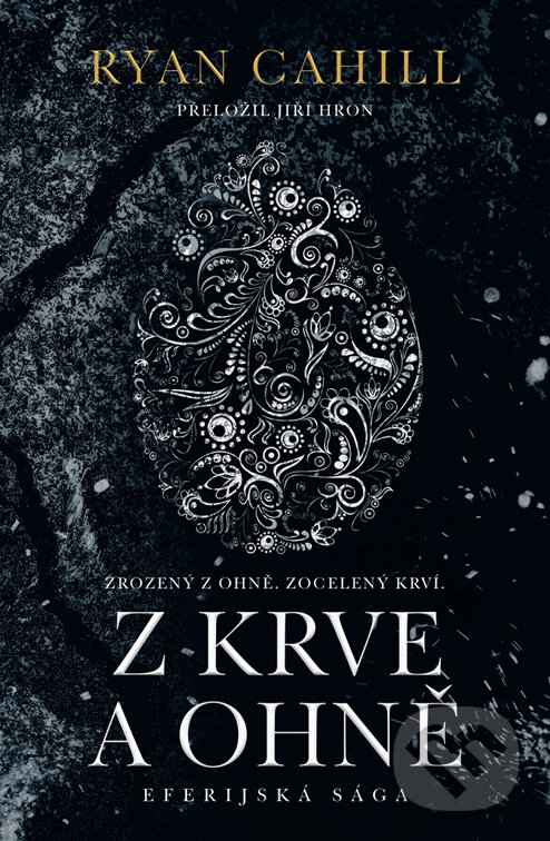 E-kniha: Z krve a ohně (Ryan Cahill). Fobos, 2025 E-kniha: Z krve a ohně (Ryan Cahill). Fobos, 2025