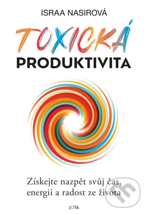 E-kniha: Toxická produktivita (Israa Nasir). Jota, 2025 E-kniha: Toxická produktivita (Israa Nasir). Jota, 2025