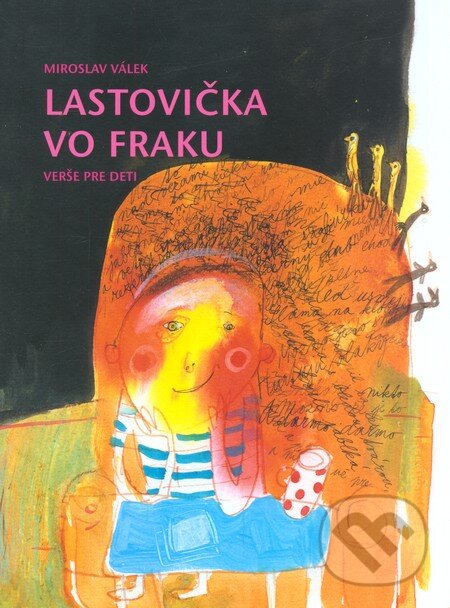 Kniha: Lastovička vo fraku (Miroslav Válek). Kalligram, 2006 Kniha: Lastovička vo fraku (Miroslav Válek). Kalligram, 2006