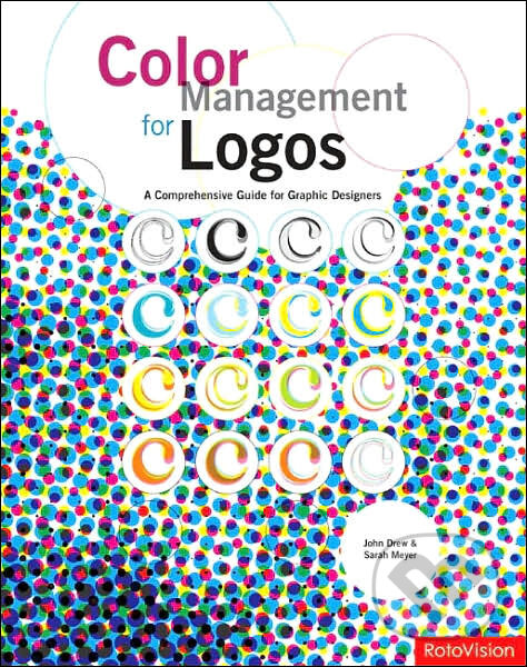 Kniha: Color Management for Logos (Rotovision). Rotovision, 2006 Kniha: Color Management for Logos (Rotovision). Rotovision, 2006