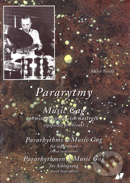 Kniha: Pararytmy & Music Gag (Miloš Veselý). Vladimír Beneš, 2001 Kniha: Pararytmy & Music Gag (Miloš Veselý). Vladimír Beneš, 2001