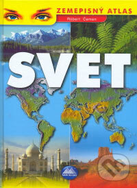 Svet - zemepisný atlas (Róbert Čeman). Mapa Slovakia, 2006 Svet - zemepisný atlas (Róbert Čeman). Mapa Slovakia, 2006