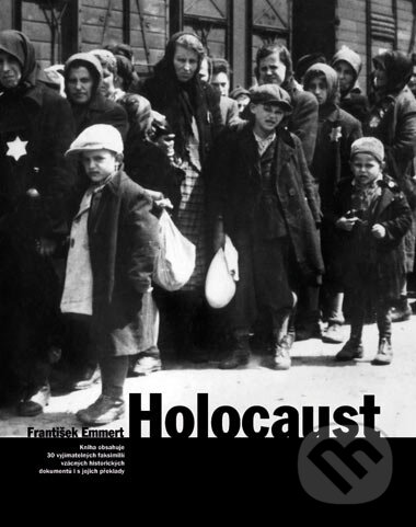 Kniha: Holocaust (František Emmert). Computer Press, 2006 Kniha: Holocaust (František Emmert). Computer Press, 2006