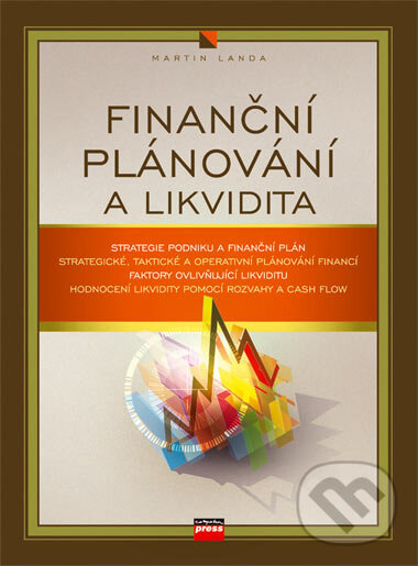 Kniha: Finanční plánování a likvidita (Martin Landa). Computer Press, 2007 Kniha: Finanční plánování a likvidita (Martin Landa). Computer Press, 2007