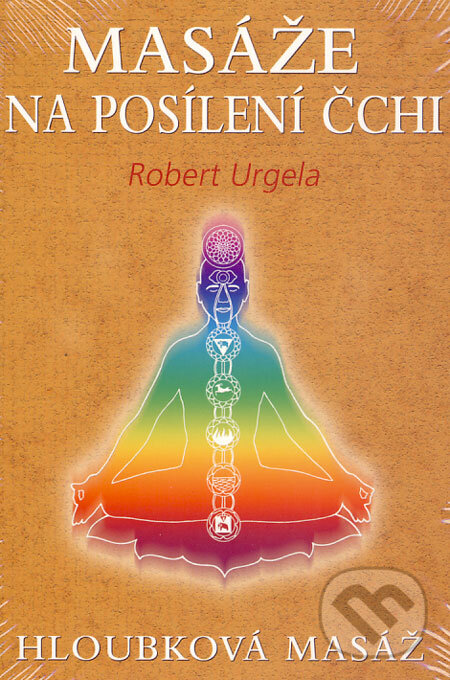 Kniha: Masáže na posílení čchi (Robert Urgela). Fontána, 2006 Kniha: Masáže na posílení čchi (Robert Urgela). Fontána, 2006