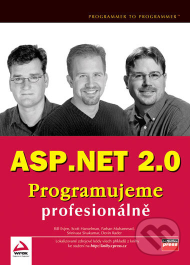 Kniha: ASP.NET 2.0 (Bill Evjen, Devin Rader, Farhan Muhammad, Scott Hanselman a Srinivasa Sivakumar). Computer Press, 2007 Kniha: ASP.NET 2.0 (Bill Evjen, Devin Rader, Farhan Muhammad, Scott Hanselman a Srinivasa Sivakumar). Computer Press, 2007
