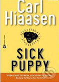 Kniha: Sick puppy (Carl Hiaasen). Time warner, 2003 Kniha: Sick puppy (Carl Hiaasen). Time warner, 2003