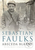 Kniha: Abeceda bláznů (Sebastian Faulks). BB/art, 2007 Kniha: Abeceda bláznů (Sebastian Faulks). BB/art, 2007
