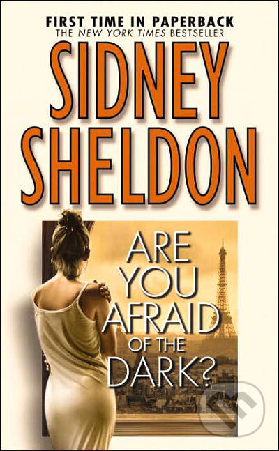 Kniha: Are You Afraid Of The Dark? (Sidney Sheldon). Time warner, 2005 Kniha: Are You Afraid Of The Dark? (Sidney Sheldon). Time warner, 2005