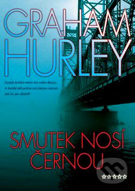 Kniha: Smutek nosí černou (Graham Hurley). BB/art, 2006 Kniha: Smutek nosí černou (Graham Hurley). BB/art, 2006