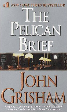 Kniha: The Pelican Brief (John Grisham). Random House, 2003 Kniha: The Pelican Brief (John Grisham). Random House, 2003