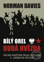 Kniha: Bílý orel, rudá hvězda (Norman Davies). BB/art, 2006 Kniha: Bílý orel, rudá hvězda (Norman Davies). BB/art, 2006