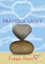 Kniha: Pravidla lásky (Freya North). BB/art, 2006 Kniha: Pravidla lásky (Freya North). BB/art, 2006