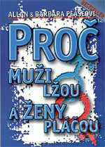 Kniha: Proč muži lžou a ženy pláčou (Allan Pease a Barbara Pease). Alman, 2007 Kniha: Proč muži lžou a ženy pláčou (Allan Pease a Barbara Pease). Alman, 2007