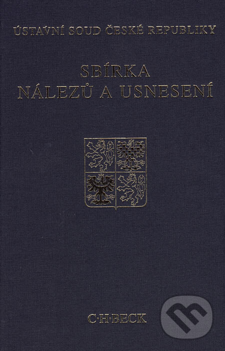 Kniha: Sbírka nálezů a usnesení 37 (C. H. Beck). C. H. Beck, 2006 Kniha: Sbírka nálezů a usnesení 37 (C. H. Beck). C. H. Beck, 2006