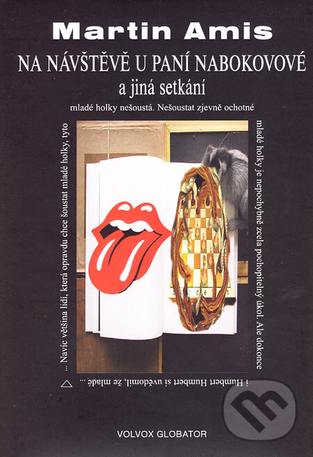 Kniha: Na návštěvě u paní Nabokovové a jiná setkání (Martin Amis). Volvox Globator, 2006 Kniha: Na návštěvě u paní Nabokovové a jiná setkání (Martin Amis). Volvox Globator, 2006