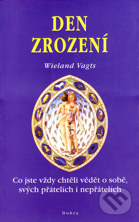 Kniha: Den zrození (Wieland Vagts). Dobra, 2000 Kniha: Den zrození (Wieland Vagts). Dobra, 2000