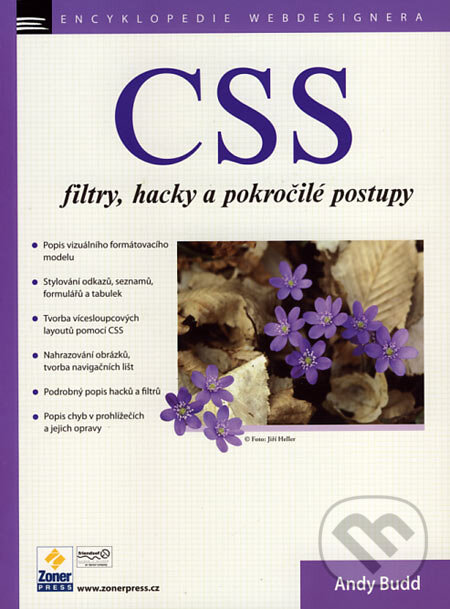 Kniha: CSS - filtry, hacky a pokročilé postupy (Andy Budd, Cameron Moll a Simon Collison). Zoner Press, 2007 Kniha: CSS - filtry, hacky a pokročilé postupy (Andy Budd, Cameron Moll a Simon Collison). Zoner Press, 2007