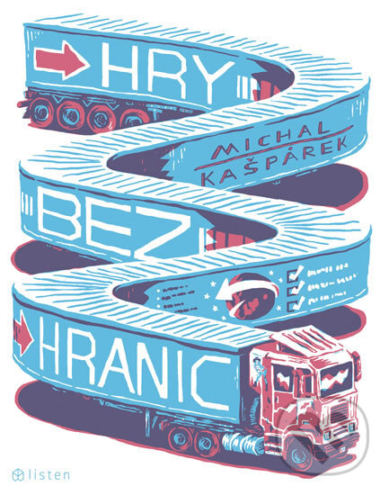 Kniha: Hry bez hranic (Michal Kašpárek). Listen, 2018 Kniha: Hry bez hranic (Michal Kašpárek). Listen, 2018