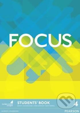 Kniha: Focus 4: Student's Book (Daniel Brayshaw, Sue Kay a Vaughan Jones). Pearson, 2016 Kniha: Focus 4: Student's Book (Daniel Brayshaw, Sue Kay a Vaughan Jones). Pearson, 2016